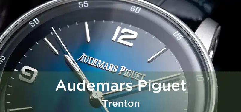 Audemars Piguet Trenton