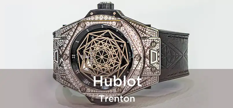 Hublot Trenton