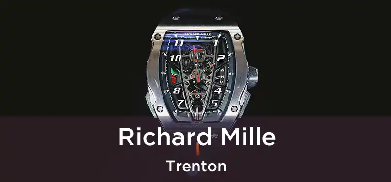 Richard Mille Trenton