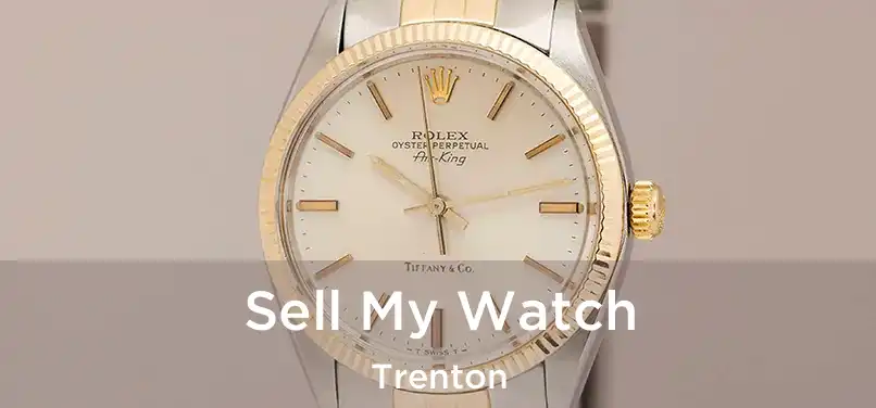 Sell My Watch Trenton